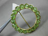 ANTIQUE LARGE 8.05CT AAA PERIDOT 14KT YELLOW GOLD 3D FLOWER CIRCULAR BROOCH PIN