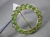 ANTIQUE LARGE 8.05CT AAA PERIDOT 14KT YELLOW GOLD 3D FLOWER CIRCULAR BROOCH PIN